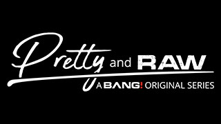 Pretty & Raw